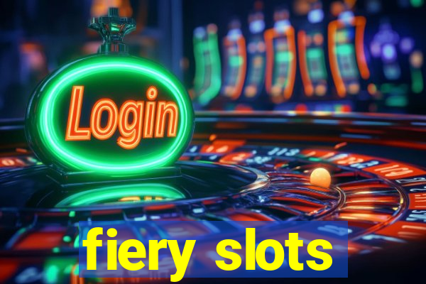 fiery slots